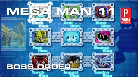 Boss order and weaknesses in Mega Man 11 .